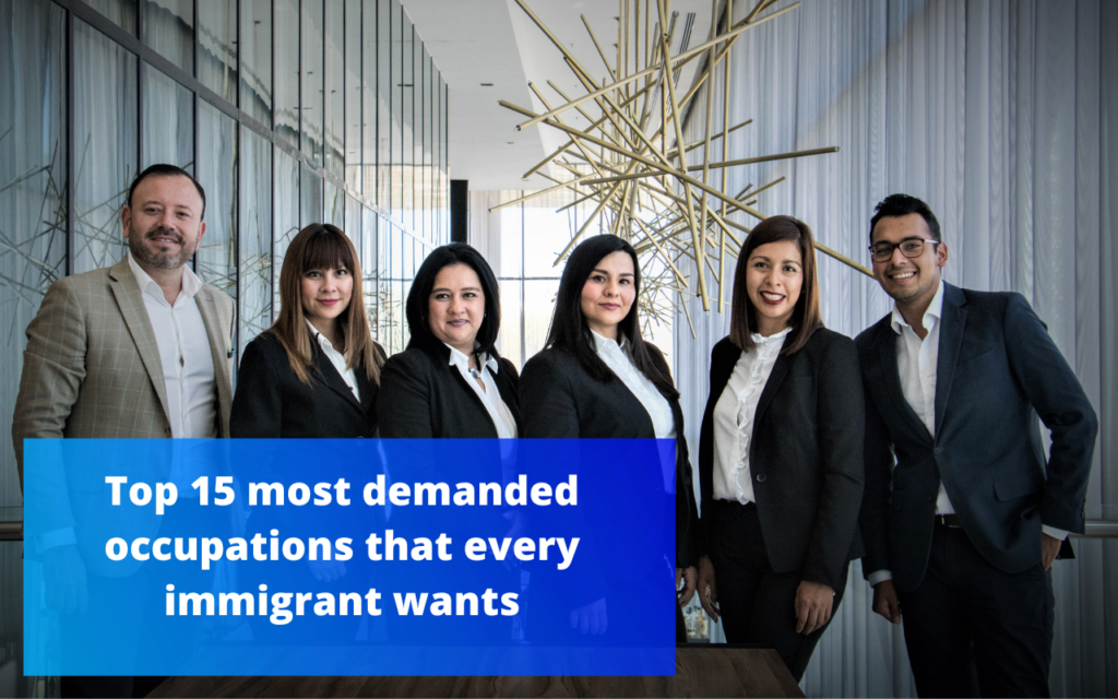 top-15-most-demanded-occupations-that-every-immigrant-wants-priority